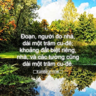 Picture 05 - Ê-xê-ki-ên 41:13 VIE - Đoạn, người đo nhà, dài một trăm - Bible Verse Picture
