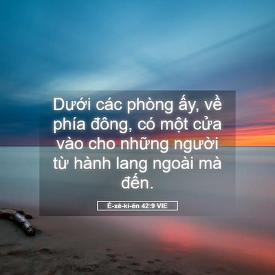 Picture 05 - Ê-xê-ki-ên 42:9 VIE - Dưới các phòng ấy, về phía đông, có - Bible Verse Picture