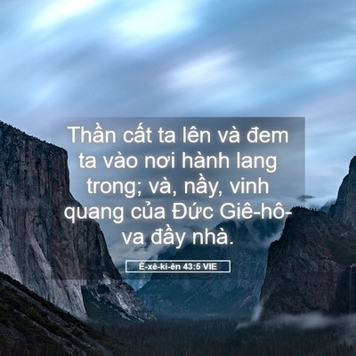 Picture 05 - Ê-xê-ki-ên 43:5 VIE - Thần cất ta lên và đem ta vào nơi hành - Bible Verse Picture