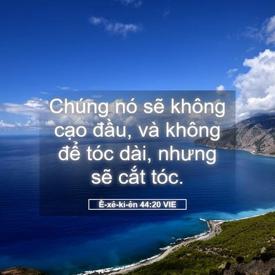 Picture 05 - Ê-xê-ki-ên 44:20 VIE - Chúng nó sẽ không cạo đầu, và không - Bible Verse Picture