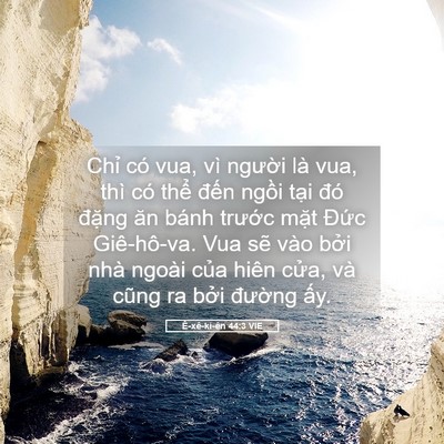 Picture 05 - Ê-xê-ki-ên 44:3 VIE - Chỉ có vua, vì người là vua, thì có - Bible Verse Picture