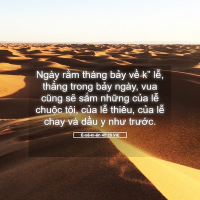 Picture 05 - Ê-xê-ki-ên 45:25 VIE - Ngày rằm tháng bảy về k” lễ, thẳng - Bible Verse Picture