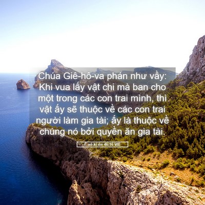 Picture 05 - Ê-xê-ki-ên 46:16 VIE - Chúa Giê-hô-va phán như vầy: Khi vua lấy - Bible Verse Picture