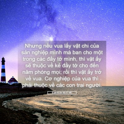 Picture 05 - Ê-xê-ki-ên 46:17 VIE - Nhưng nếu vua lấy vật chi của sản - Bible Verse Picture