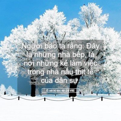Picture 05 - Ê-xê-ki-ên 46:24 VIE - Người bảo ta rằng: Đây là những nhà - Bible Verse Picture