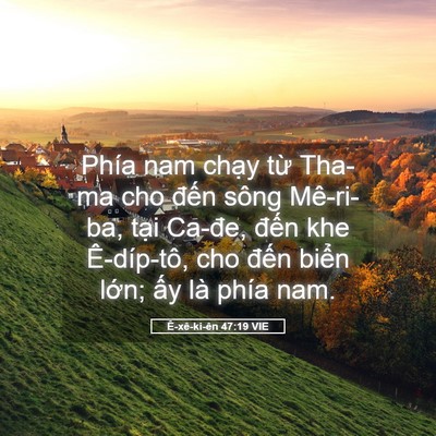 Picture 05 - Ê-xê-ki-ên 47:19 VIE - Phía nam chạy từ Tha-ma cho đến sông - Bible Verse Picture