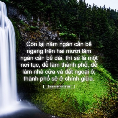 Picture 05 - Ê-xê-ki-ên 48:15 VIE - Còn lại năm ngàn cần bề ngang trên hai - Bible Verse Picture