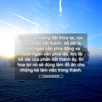 Picture 05 - Ê-xê-ki-ên 48:18 VIE - Còn như miếng đất thừa lại, rọc theo - Bible Verse Picture