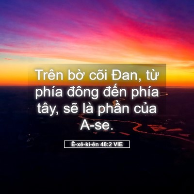 Picture 05 - Ê-xê-ki-ên 48:2 VIE - Trên bờ cõi Đan, từ phía đông đến - Bible Verse Picture
