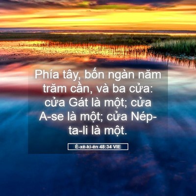 Picture 05 - Ê-xê-ki-ên 48:34 VIE - Phía tây, bốn ngàn năm trăm cần, và ba - Bible Verse Picture