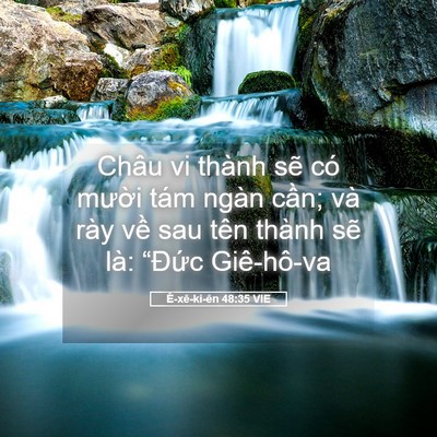 Picture 05 - Ê-xê-ki-ên 48:35 VIE - Châu vi thành sẽ có mười tám ngàn - Bible Verse Picture
