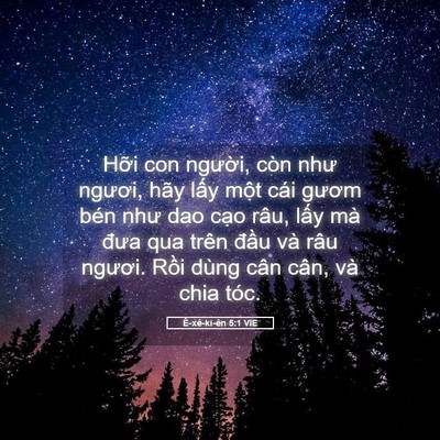 Picture 05 - Ê-xê-ki-ên 5:1 VIE - Hỡi con người, còn như ngươi, hãy lấy - Bible Verse Picture