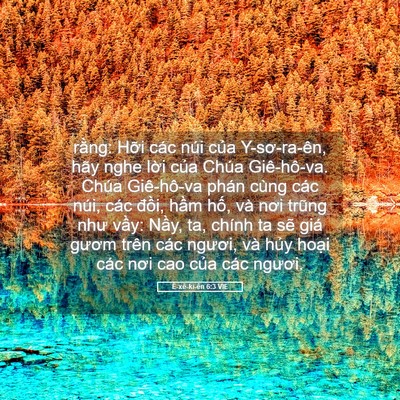 Picture 05 - Ê-xê-ki-ên 6:3 VIE - rằng: Hỡi các núi của Y-sơ-ra-ên, hãy - Bible Verse Picture