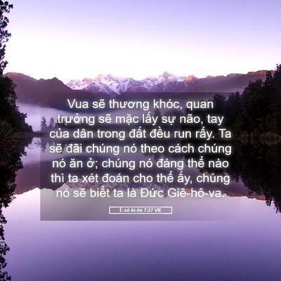 Picture 05 - Ê-xê-ki-ên 7:27 VIE - Vua sẽ thương khóc, quan trưởng sẽ - Bible Verse Picture