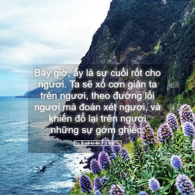 Picture 05 - Ê-xê-ki-ên 7:3 VIE - Bây giờ, ấy là sự cuối rốt cho - Bible Verse Picture