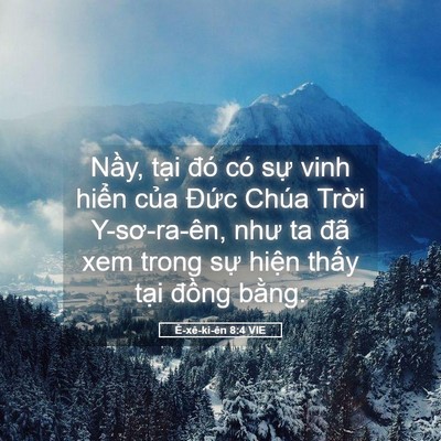 Picture 05 - Ê-xê-ki-ên 8:4 VIE - Nầy, tại đó có sự vinh hiển của - Bible Verse Picture