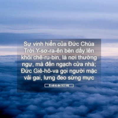 Picture 05 - Ê-xê-ki-ên 9:3 VIE - Sự vinh hiển của Đức Chúa Trời - Bible Verse Picture