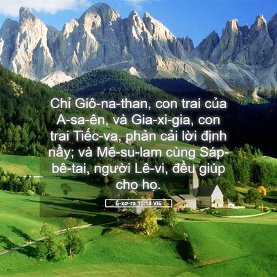 Picture 05 - Ê-xơ-ra 10:15 VIE - Chỉ Giô-na-than, con trai của A-sa-ên, và - Bible Verse Picture