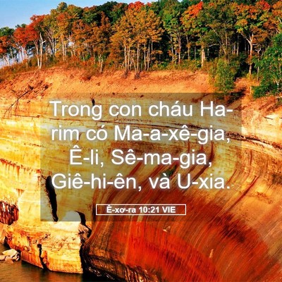 Picture 05 - Ê-xơ-ra 10:21 VIE - Trong con cháu Ha-rim có Ma-a-xê-gia, Ê-li, - Bible Verse Picture