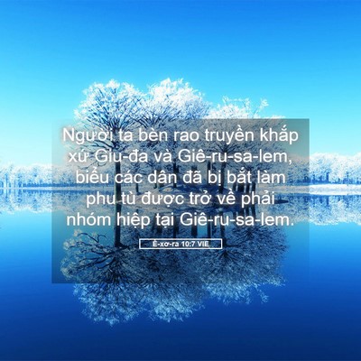 Picture 05 - Ê-xơ-ra 10:7 VIE - Người ta bèn rao truyền khắp xứ Giu-đa - Bible Verse Picture