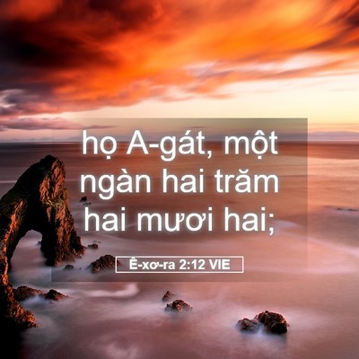 Picture 05 - Ê-xơ-ra 2:12 VIE - họ A-gát, một ngàn hai trăm hai mươi - Bible Verse Picture