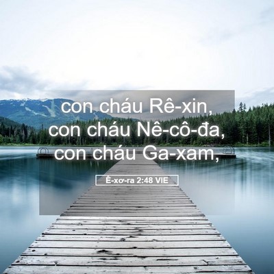 Picture 05 - Ê-xơ-ra 2:48 VIE - con cháu Rê-xin, con cháu Nê-cô-đa, con - Bible Verse Picture
