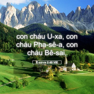 Picture 05 - Ê-xơ-ra 2:49 VIE - con cháu U-xa, con cháu Pha-sê-a, con cháu - Bible Verse Picture