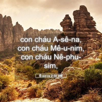 Picture 05 - Ê-xơ-ra 2:50 VIE - con cháu A-sê-na, con cháu Mê-u-nim, con - Bible Verse Picture