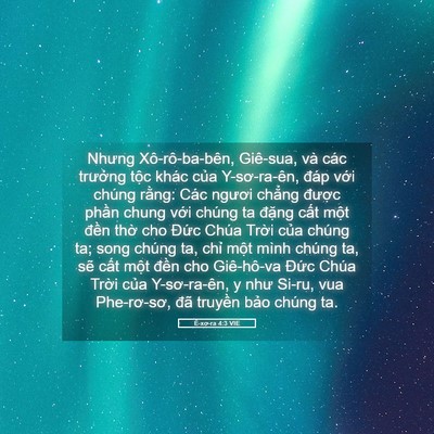 Picture 05 - Ê-xơ-ra 4:3 VIE - Nhưng Xô-rô-ba-bên, Giê-sua, và các - Bible Verse Picture