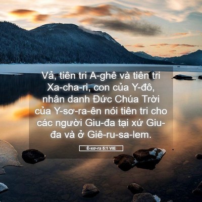 Picture 05 - Ê-xơ-ra 5:1 VIE - Vả, tiên tri A-ghê và tiên tri Xa-cha-ri, - Bible Verse Picture