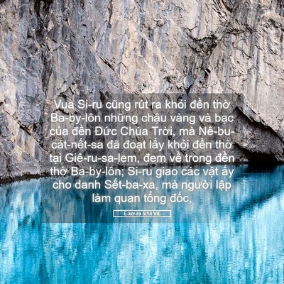 Picture 05 - Ê-xơ-ra 5:14 VIE - Vua Si-ru cũng rút ra khỏi đền thờ - Bible Verse Picture