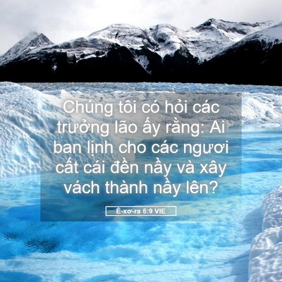 Picture 05 - Ê-xơ-ra 5:9 VIE - Chúng tôi có hỏi các trưởng lão ấy - Bible Verse Picture