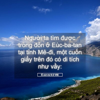 Picture 05 - Ê-xơ-ra 6:2 VIE - Người ta tìm được trong đồn ở - Bible Verse Picture