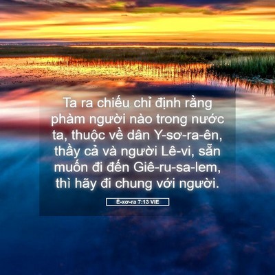 Picture 05 - Ê-xơ-ra 7:13 VIE - Ta ra chiếu chỉ định rằng phàm người - Bible Verse Picture