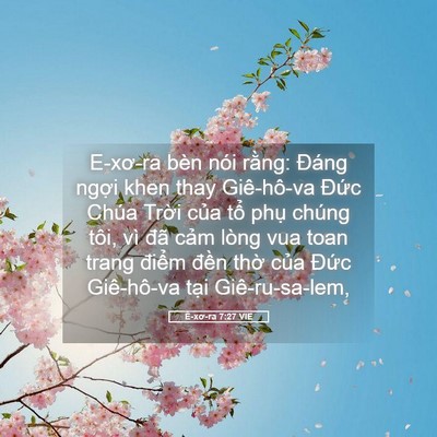 Picture 05 - Ê-xơ-ra 7:27 VIE - E-xơ-ra bèn nói rằng: Đáng ngợi khen - Bible Verse Picture