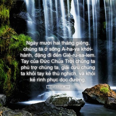 Picture 05 - Ê-xơ-ra 8:31 VIE - Ngày mười hai tháng giêng, chúng ta ở - Bible Verse Picture