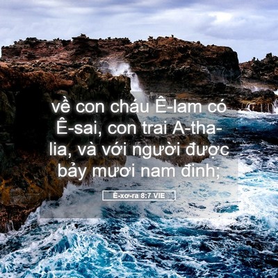 Picture 05 - Ê-xơ-ra 8:7 VIE - về con cháu Ê-lam có Ê-sai, con trai - Bible Verse Picture