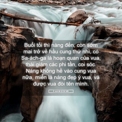 Picture 05 - Ê-xơ-tê 2:14 VIE - Buổi tối thì nàng đến, còn sớm mai - Bible Verse Picture