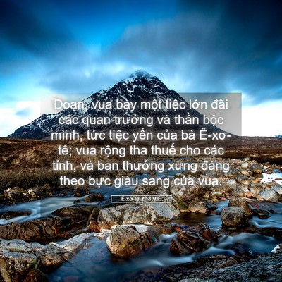 Picture 05 - Ê-xơ-tê 2:18 VIE - Đoạn, vua bày một tiệc lớn đãi các - Bible Verse Picture