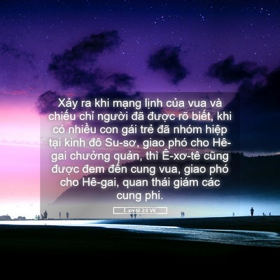 Picture 05 - Ê-xơ-tê 2:8 VIE - Xảy ra khi mạng lịnh của vua và chiếu - Bible Verse Picture