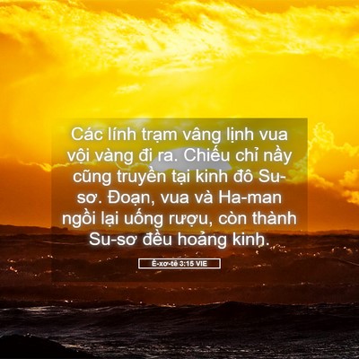 Picture 05 - Ê-xơ-tê 3:15 VIE - Các lính trạm vâng lịnh vua vội vàng - Bible Verse Picture