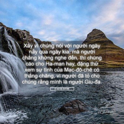 Picture 05 - Ê-xơ-tê 3:4 VIE - Xảy vì chúng nói với người ngày nầy - Bible Verse Picture