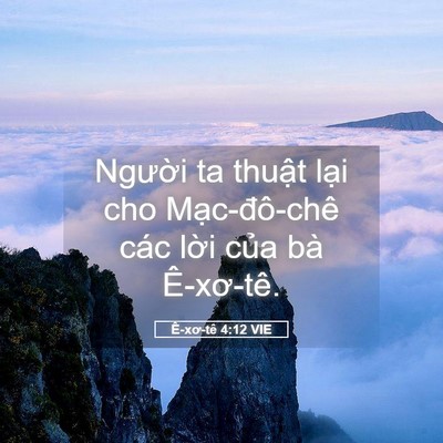 Picture 05 - Ê-xơ-tê 4:12 VIE - Người ta thuật lại cho Mạc-đô-chê - Bible Verse Picture