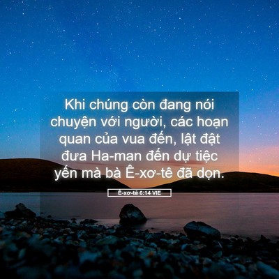 Picture 05 - Ê-xơ-tê 6:14 VIE - Khi chúng còn đang nói chuyện với - Bible Verse Picture
