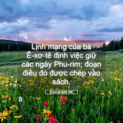 Picture 05 - Ê-xơ-tê 9:32 VIE - Lịnh mạng của bà Ê-xơ-tê định việc - Bible Verse Picture