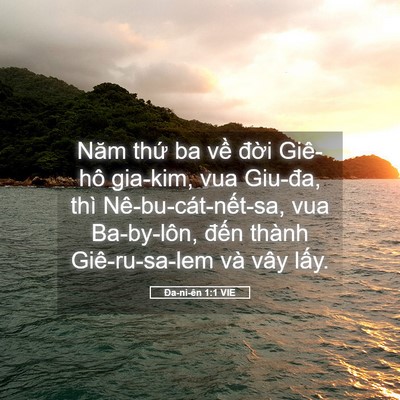 Picture 05 - Ða-ni-ên 1:1 VIE - Năm thứ ba về đời Giê-hô gia-kim, vua - Bible Verse Picture