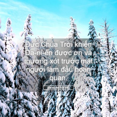 Picture 05 - Ða-ni-ên 1:9 VIE - Đức Chúa Trời khiến Đa-ni-ên được - Bible Verse Picture