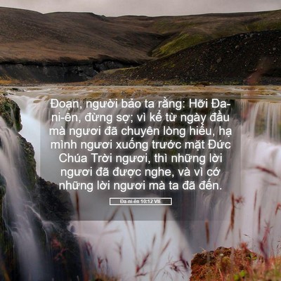 Picture 05 - Ða-ni-ên 10:12 VIE - Đoạn, người bảo ta rằng: Hỡi - Bible Verse Picture