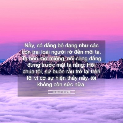 Picture 05 - Ða-ni-ên 10:16 VIE - Nầy, có đấng bộ dạng như các con trai - Bible Verse Picture