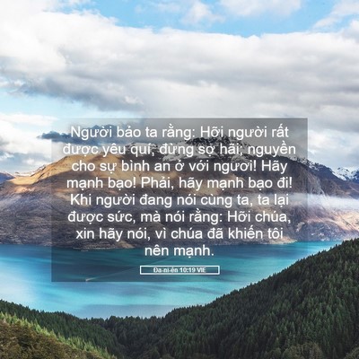 Picture 05 - Ða-ni-ên 10:19 VIE - Người bảo ta rằng: Hỡi người rất - Bible Verse Picture